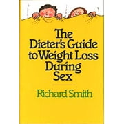 The Dieter's Guide to Weight Loss During Sex (Paperback)