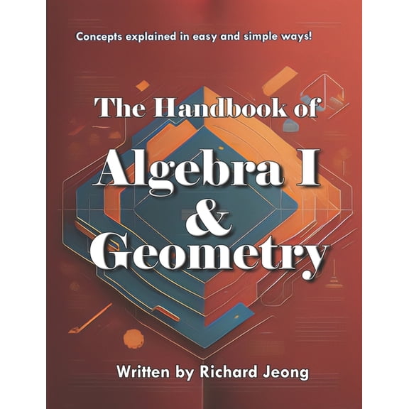 The Handbook of Algebra 1 and Geometry, (Paperback)