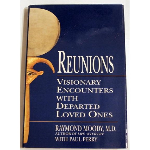 Pre-Owned Reunions: Visionary Encounters with Departed Loved Ones (Hardcover) 0679425705 9780679425700
