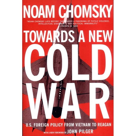 Towards a New Cold War: U.S. Foreign Policy from Vietnam to Reagan, (Paperback)