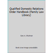 Qualified Domestic Relations Order Handbook (Family Law Library), Used [Paperback]