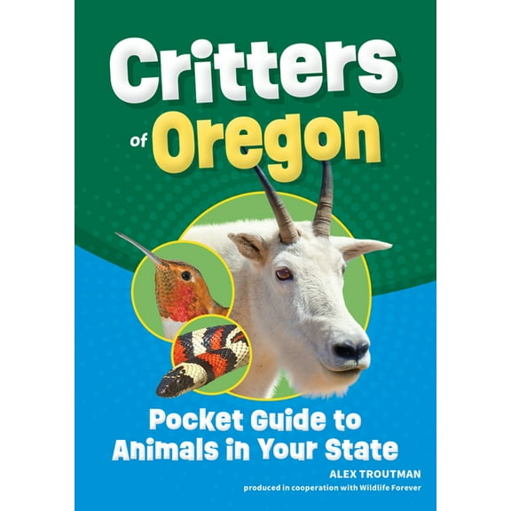 Wildlife Pocket Guides for Kids Critters of Oregon: Pocket Guide to Animals in Your State, (Paperback)