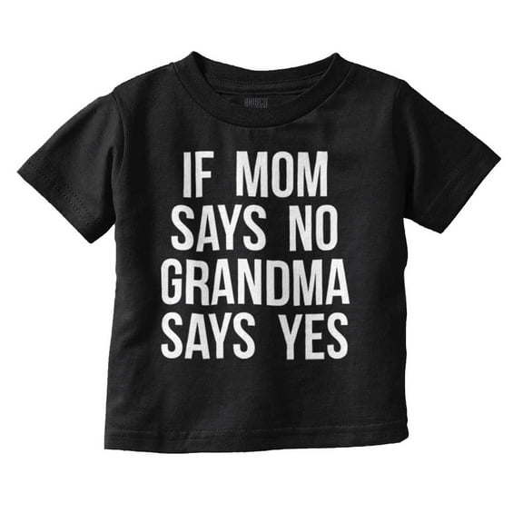 Proud Grandma Funny Spoiled Grandbaby Toddler Boy Girl T Shirt Infant Toddler Brisco Brands 12M