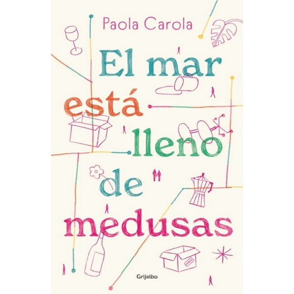 El Mar EstÃ¡ Lleno de Medusas / The Sea Is Full of Jellyfish, (Paperback)