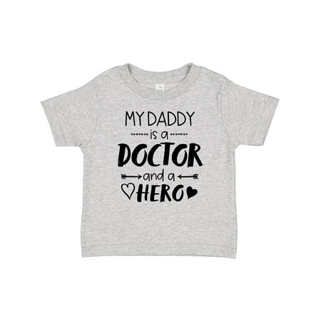 

Inktastic My Daddy is a Doctor and a Hero Boys or Girls Baby T-Shirt