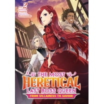 The Most Heretical Last Boss Queen: From The Most Heretical Last Boss Queen: From Villainess to Savior (Light Novel) Vol. 2, (Paperback)