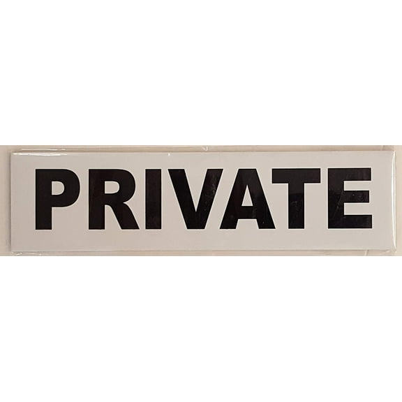 PRIVATE DOOR SIGN (WHITE 2 X 7.75 )
