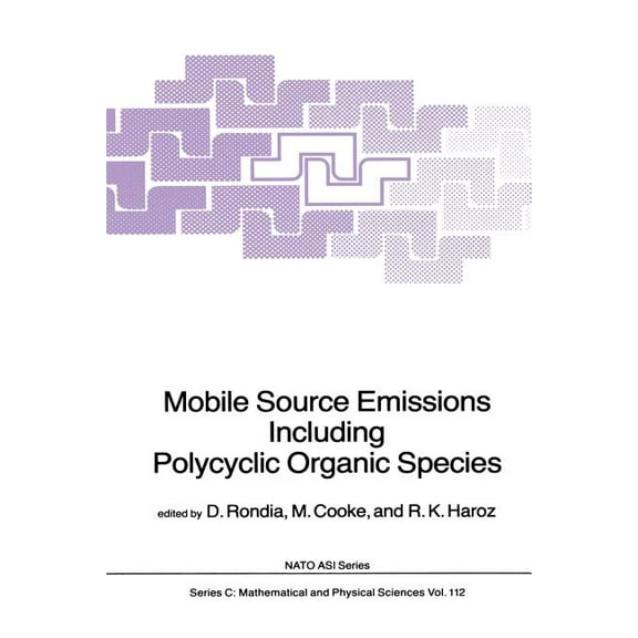 NATO Science Series C: Mobile Source Emissions Including Policyclic Organic Species, Book 112, (Paperback)