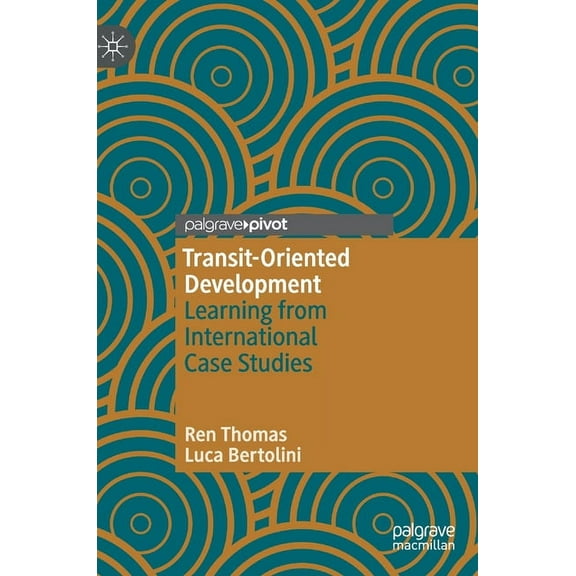 Transit-Oriented Development: Learning from International Case Studies, (Hardcover)