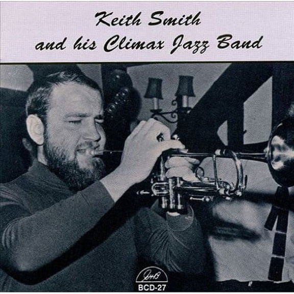 Keith Smith - His Climax Jazz Band - Jazz - CD