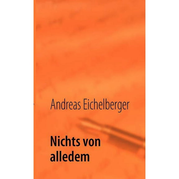 Nichts von alledem, (Paperback)