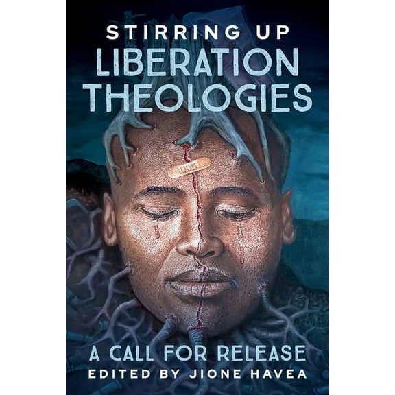 Stirring Up Liberation Theologies: A Call for Release, (Paperback)