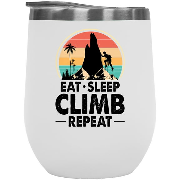 Retro Eat Sleep Climb Repeat, Mountaineer or Rock Climber, White 12oz Wine Tumbler