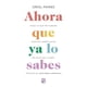 thumbnail image 1 of AHORA QUE YA LO SABES Diana ORIOL PAMIES, 1 of 2