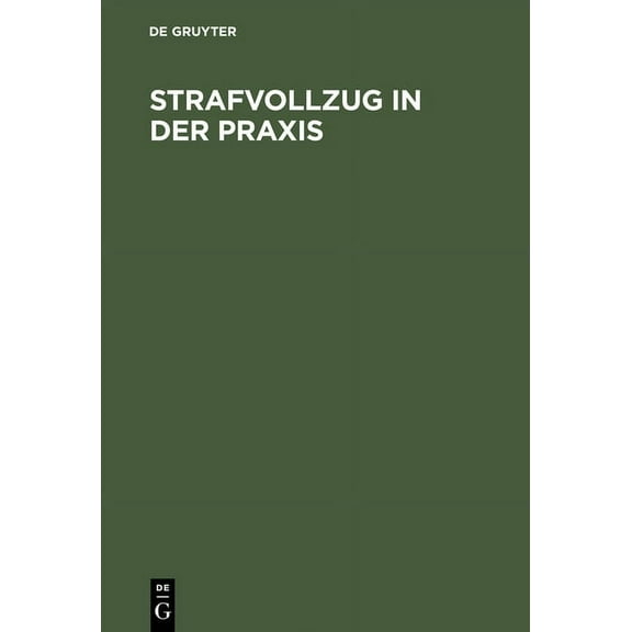 Strafvollzug in der Praxis (Hardcover)