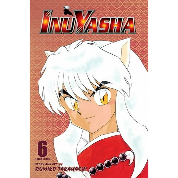 Inuyasha (Vizbig Edition) Inuyasha (Vizbig Edition), Vol. 6, (Paperback)