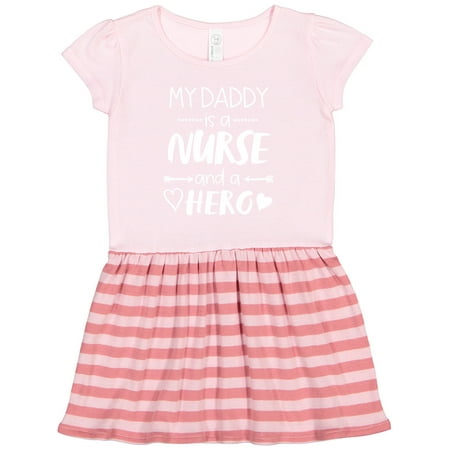 

Inktastic My Daddy is a Nurse and a Hero Gift Toddler Girl Dress