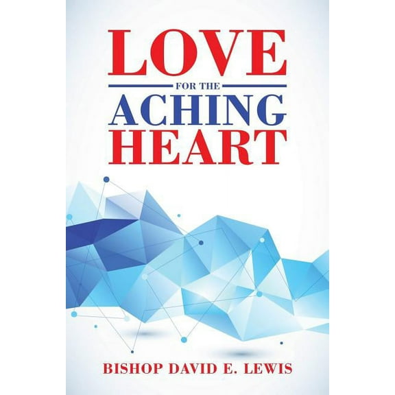 Love for the Aching Heart (Paperback)
