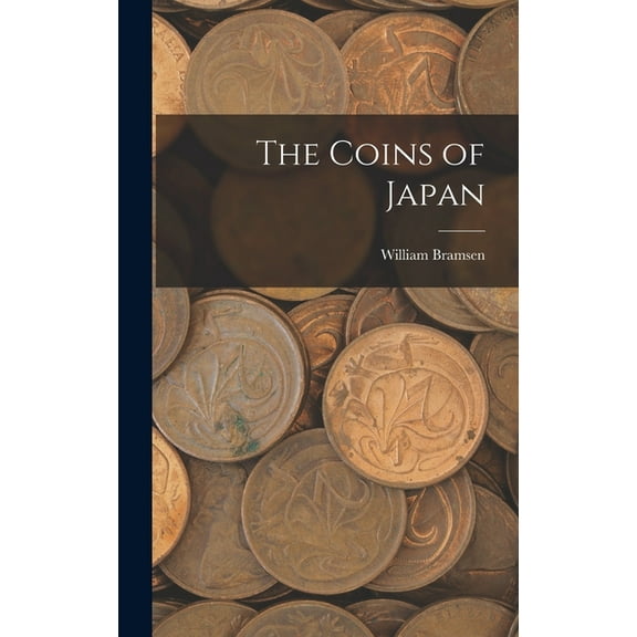 The Coins of Japan, (Hardcover)
