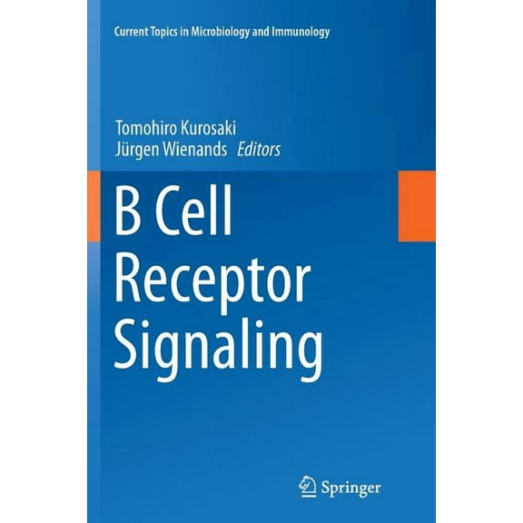 Current Topics in Microbiology and Immmu B Cell Receptor Signaling, Book 393, (Paperback)