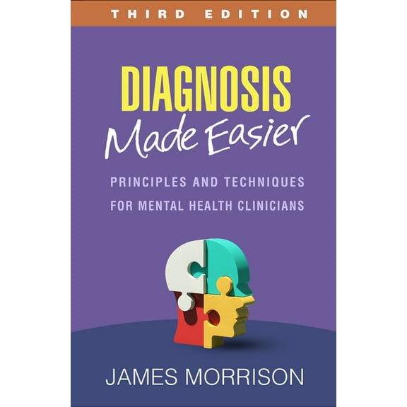 Diagnosis Made Easier: Principles and Techniques for Mental Health Clinicians, (Paperback)