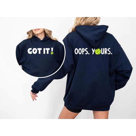 Pickleball Hoodie: 'Got It' Design, Pickleball Lover