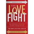 thumbnail image 1 of Pre-Owned The Love Fight: How Achievers & Connectors Can Build A Marriage That Lasts (AdventHealth Press) (Paperback) 0990419126 9780990419129, 1 of 1