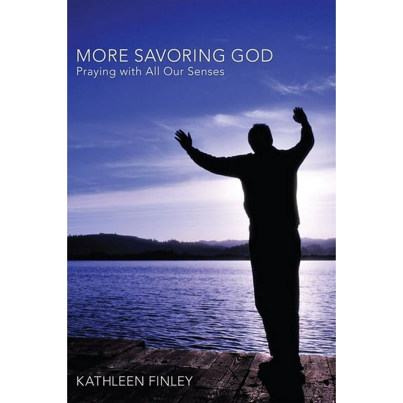 More Savoring God (Hardcover)