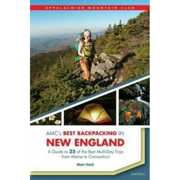 Le Meilleur Voyage de l'Amc en Nouvelle-Angleterre: un Guide des 37 Meilleurs Voyages de Plusieurs Jours de Maine à Connecticut