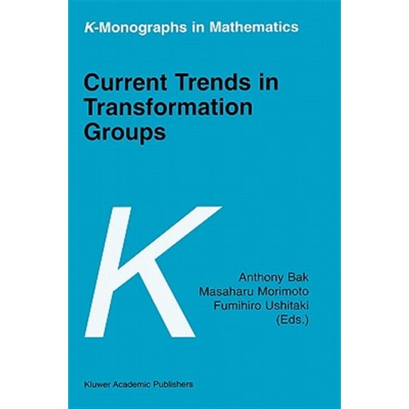 Pre-Owned K-Monographs in Mathematics: Current Trends in Transformation Groups (Hardcover)