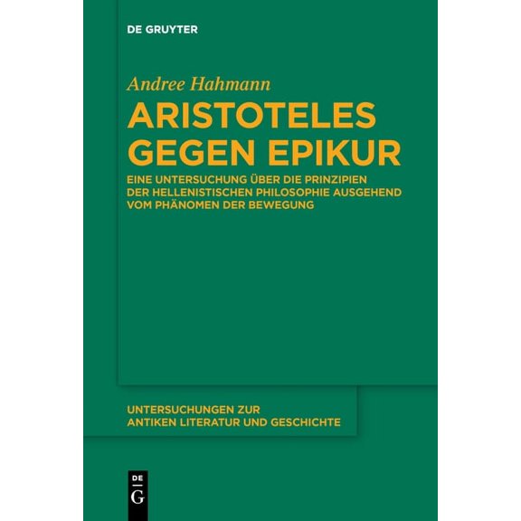 Untersuchungen Zur Antiken Literatur Und Aristoteles gegen Epikur, Book 125, (Paperback)
