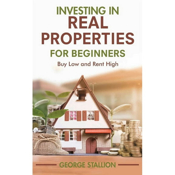 Investing in Real Properties for Beginners (Hardcover)(Large Print)