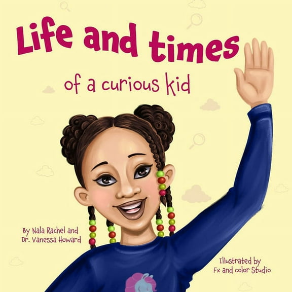 Nala: Life and Times Of A Curious Kid, (Paperback)