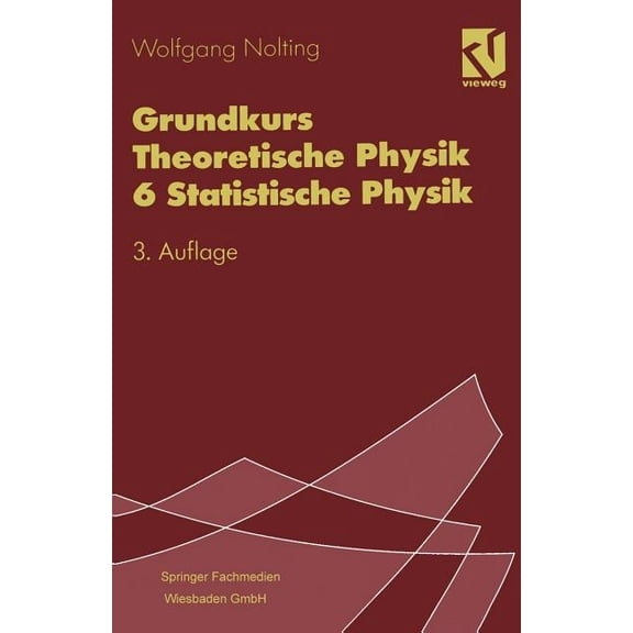 Grundkurs Theoretische Physik 6 Statistische Physik, (Paperback)