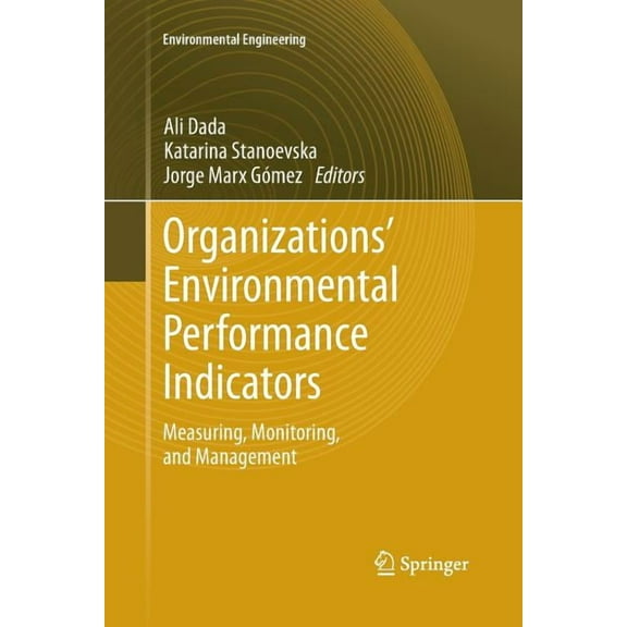 Organizations' Environmental Performance Indicators: Measuring, Monitoring, and Management, (Paperback)