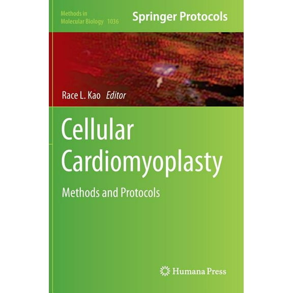 Methods in Molecular Biology Cellular Cardiomyoplasty: Methods and Protocols, Book 1036, (Hardcover)