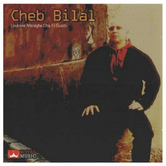 Cheb Bilal - Loukane Nferaghe Cha Fi Gualbi - Music & Performance - CD