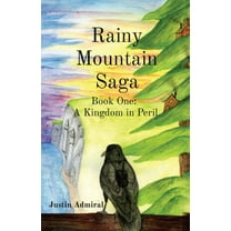 Rainy Mountain Saga: Book One: A Kingdom in Peril, (Paperback)