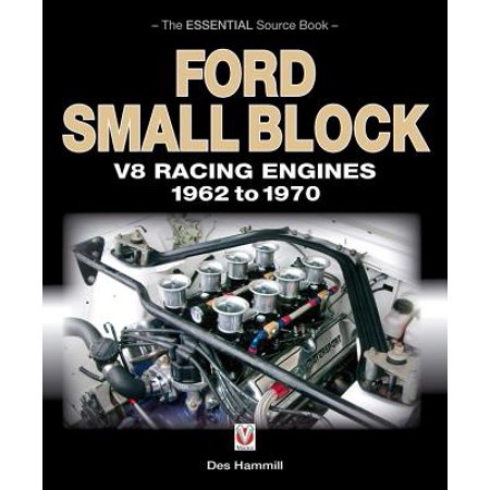 - Ford Small Block V8 Racing Engines 1962 to 1970
