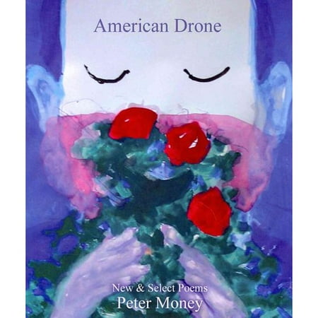 American Drone: New & Select Poems American Drone: New & Select Poems