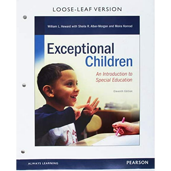 Exceptional Children: An Introduction to Special Education, Loose-Leaf Version (11th Edition), 9780134201405, Paperback, 11
