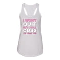 thumbnail image 2 of Wild Bobby I Won't Quit but I Will Cuss the Whole Time Gym/Workout Women Racerback Tank Top, White, Large, 2 of 5