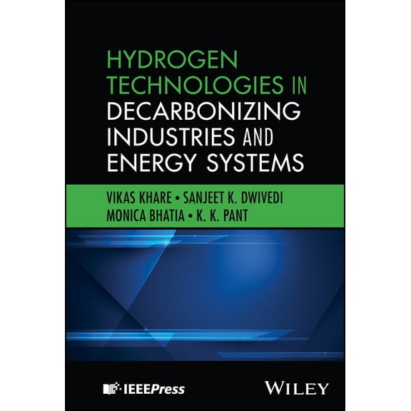 Hydrogen Technologies in Decarbonizing Industries and Energy Systems, (Hardcover)