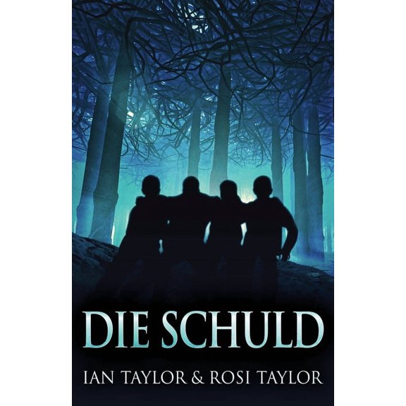 Die Schuld German Edition Paperback 4824127912 9784824127914 Ian Taylor, Rosi Taylor