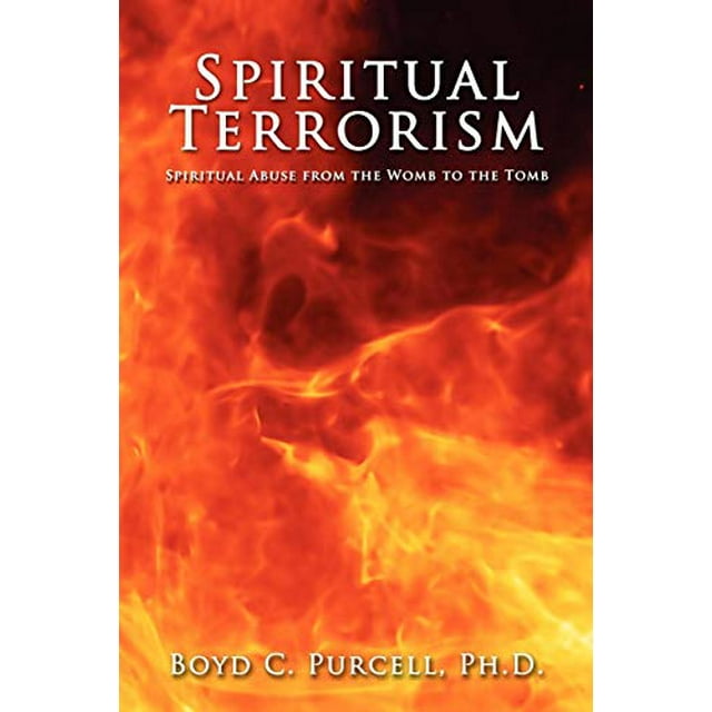 Terrorisme Spirituel: Abus Spirituel du Sein Maternel au Tombeau