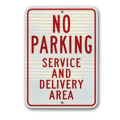 Service and Delivery Parking Only METAL 12"x18" SIGN 