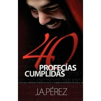 40 Profecias Cumplidas (Paperback)