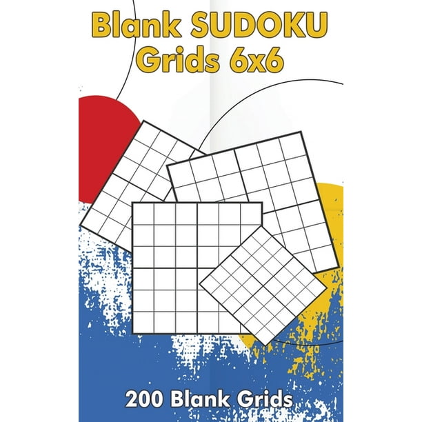 Blank Sudoku Grids 6x6, 200 Blank Grids Blank Sudoku Book, Blank