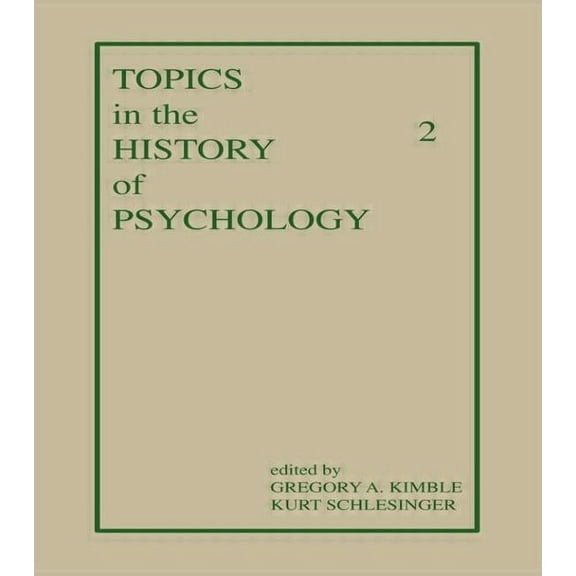 Topics in the History of Psychology: Volume II, (Hardcover)