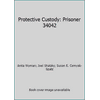 Protective Custody: Prisoner 34042 [Paperback - Used]